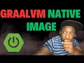 GraalVM Native Image for Spring boot