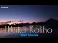 Download Lagu Lagu Tidore - Wako Koliho ~ Yaser Konoras