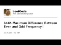 Daily Leetcode Jun 10 2025 - 3442 Maximum Difference Between Even and Odd Frequency I