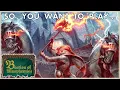 So You Want To Play... Bastion of Blasphemies