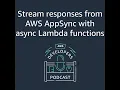 Stream a response from your Grap L API with asynchronous Lambda functions