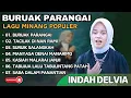 Download Lagu INDAH DELVIA - BURUAK PARANGAI - TACILAK DI NAN RAMI || LAGU POP MINANG TERPOPULER 2024