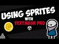 Sprites inside your text boxes - How to use sprites with Unity TextMesh Pro