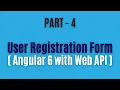 User Registration Sign Up Form in Angular 6 with Web API - Part 4