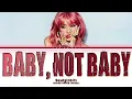 Download Lagu Seulgi (슬기) 'Baby, Not Baby' (Color Coded Lyrics)