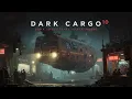 Download Lagu DARK CARGO 10 / Dark industrial space music