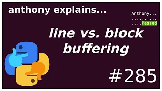line buffering vs block buffering intermediate anthony explains