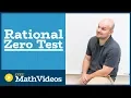 Master Determining all of the possible rational zeros of a polynomial rational zero test