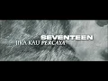 Download Lagu SEVENTEEN  - Jika Kau Percaya (Official Lyric Video)
