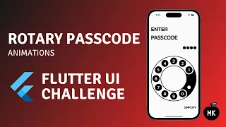 Rotary passcode Flutter UI challenge Part 2 Animations