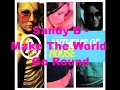 Sandy B - Make The World Go Round (Deep Dish Vocal Mix)
