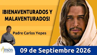 Evangelio De Hoy Miercoles 9 Septiembre 2026 #PadreCarlosYepes l  Lucas 6, 20-26 #evangelio l hoy