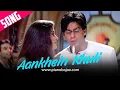 Download Lagu Aankhein Khuli - Full Song l Mohabbatein l Shahrukh Khan l Aiswarya Rai 