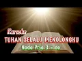 Download Lagu karaoke lagu rohani kristen TUHAN SELALU MENOLONGKU Nada Pria G = do