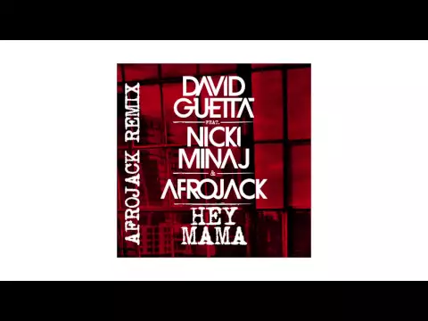 Download MP3 David Guetta - Hey Mama (Afrojack remix - sneak peek) ft Nicki Minaj, Bebe Rexha & Afrojack