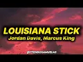 Jordan Davis, Marcus King - Louisiana Stick (lyrics)