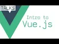 Intro to Vue js