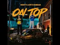 On Top - Noizy, Azet & Dardan