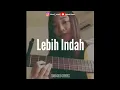 Lagu Adera - Lebih Indah (Cover Abigail Eveline Restu )