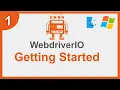 Getting Started with WebdriverIO Complete Tutorial for Beginners Step by Step