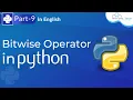 Bitwise Operator in Python Bitwise Operator And Or XOR Python Tutorial For Beginners Part 9