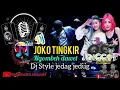 Lagu dj joko tingkir dj style jedag jedug (dj mas bay - baydowi46 channel)