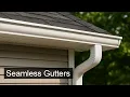 What Are Seamless Gutters Benefits Installation Cost Explained