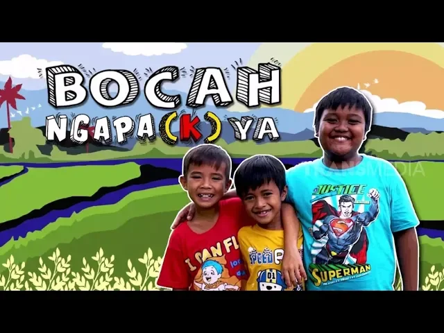 [FULL] BOCAH NGAPA(K) YA  (23/02/19)