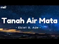 Lagu Tanah Air Mata - Ebiet G.Ade [ Lirik Video ]