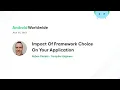 Impact of Framework Choice on your Application A Reverse Engineering Perspective with Ruben Pieters