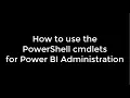 How to Use PowerShell cmdlets For Power BI