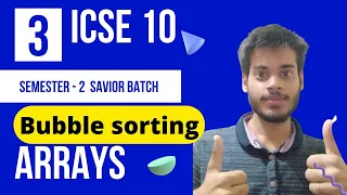 Bubble sorting in an array Array 03 ICSE CLASS 10 JAVA