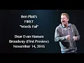 Ben Platt's FIRST "Words Fail" | Dear Evan Hansen (Broadway)