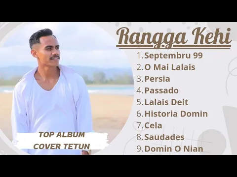 Download MP3 TOP ALBUM RANGGA KEHI_COVER LAGU TETUN TIMOR