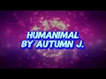 Download Lagu Humanimal - Autumn J. (THERIAN LYRIC VIDEO)