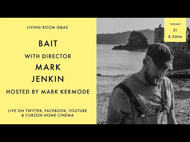 LIVING ROOM Q&As: Bait with Mark Jenkin and Mark Kermode