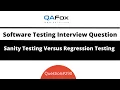 Difference between Sanity Testing Regression Testing Software Testing Interview Question