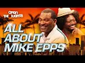 Mike Epps If Next Friday Didn t Work I Was Going Back to the Streets