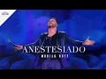 Murilo Huff - Anestesiado