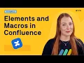 Elements Macros in Confluence Cloud - Confluence Tutorial
