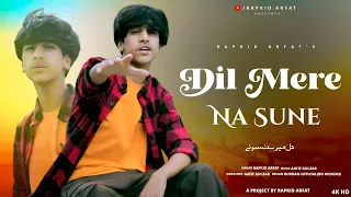 Dil Mere Na Sune | Rapkid Arfat | Cover Song