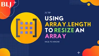 Using Array length to resize an array in JavaScript