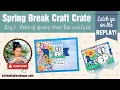 LIVE Stampin Up Kitchen Table Stamper shares more projects from Spring Break Craft Crate