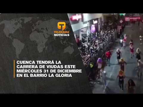 Cuenca tendrá la carrera de viudas este miércoles 31 de diciembre en el barrio La Gloria