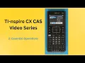 2 - Essential Operations TI nSpire CX CAS