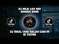 Download Lagu DJ NILAI LAH AKU || PACARKU TOLONG DENGERIN AKU FULL BASS BREAKBEAT VIRAL TIKTOK 2023