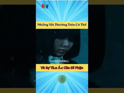 Những Vết Thương Trên Cơ Thể Và Sự Tà.n Á.c Của Số Phận 6 #review #reviewphim