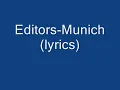 Editors-Munich (lyrics)
