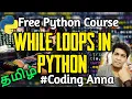 While Loops in Python Free Python Course Coding Anna English