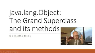 java lang Object The Grand Superclass